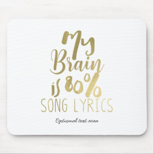 My Brain is 80% Song Lyrics ANY COLOR Personalized Mouse Pad