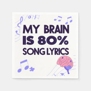 "My Brain Is 80% Song Lyrics" Graphic Napkins