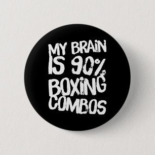 My Brain Is 90% Boxing Combos Boxer Boxers Love Bo Button