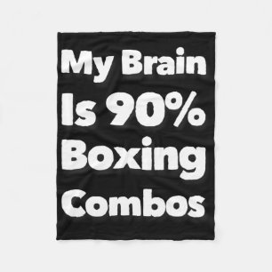 My Brain Is 90% Boxing Combos Boxer Boxers Love Bo Fleece Blanket