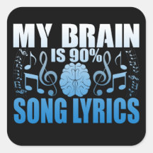My Brain Is 90% Song Lyrics Novelty Sticker