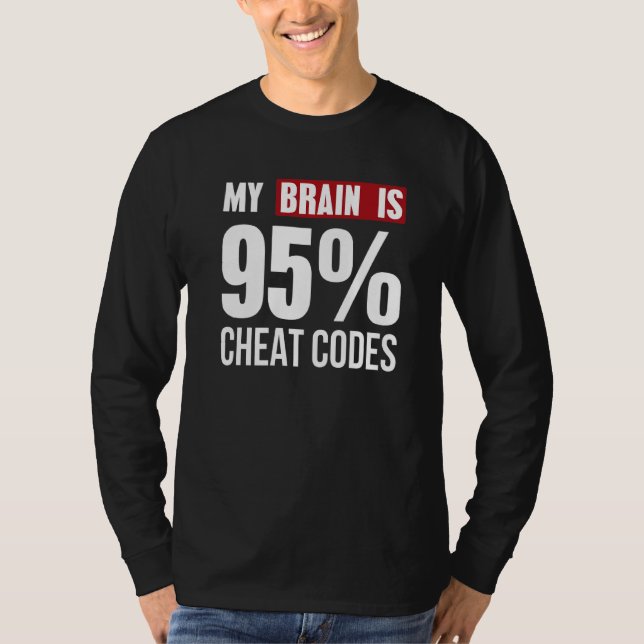 My Brain Is 95 Cheat Codes Coder Programmer Tee (Front)