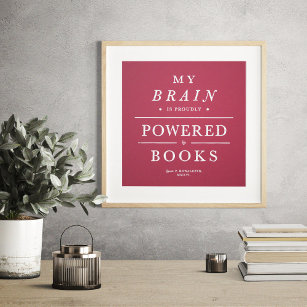 My Brain Is Powered by Books Magenta Poster