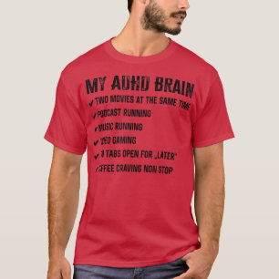My Brain on ADHD And Autism Neurodiversity1511  T-Shirt