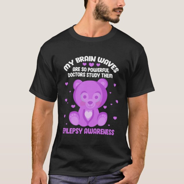 My Brain Waves Are So Powerful Doctors Study Them  T-Shirt (Front)
