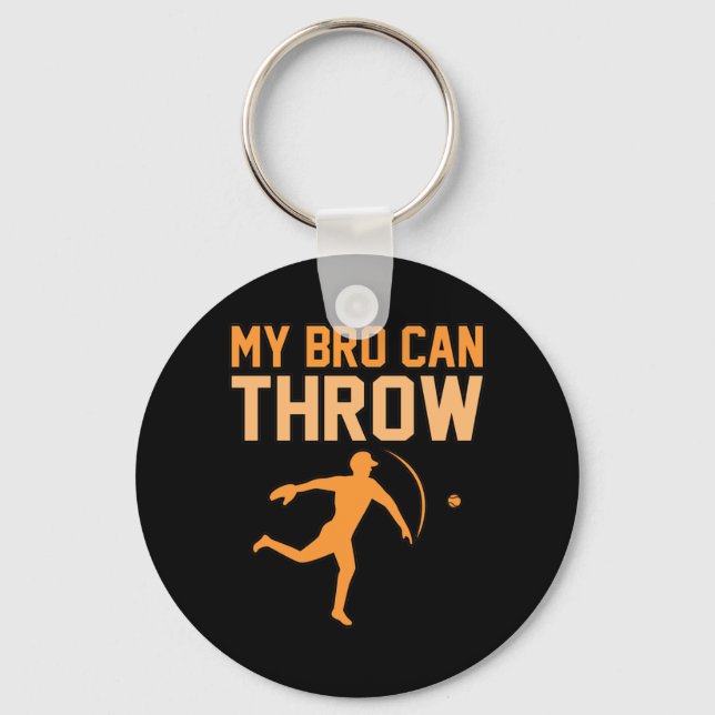 My Bro Can Throw Baseball Player Sports Lover Coac Keychain (Front)