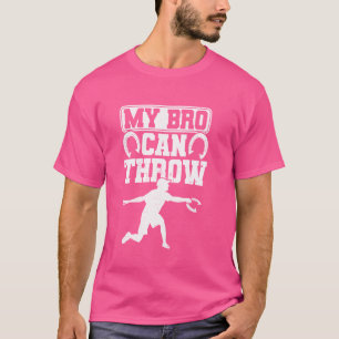 My Bro Can Throw Funny Horseshoe Pitching T-Shirt