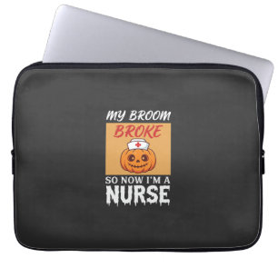 My Broom Broke Nurse Halloween Laptop Sleeve