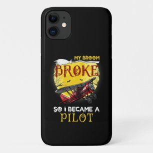My Broom Broke So I Became Pilot Halloween Gift iPhone 11 Case