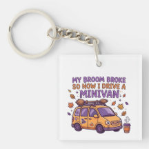 My Broom Broke So Now I Drive a Minivan Funny 
