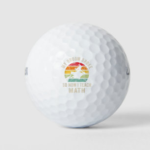 My Broom Broke So Now I Teach Math, Funny Hallowee Golf Balls