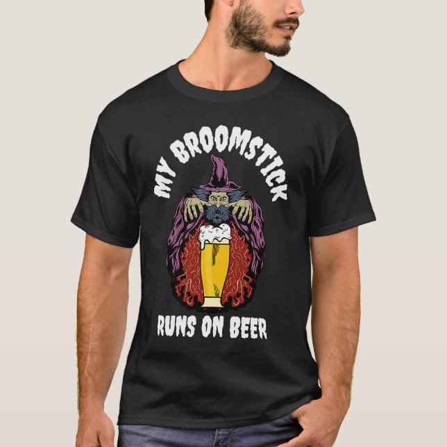 My Broomstick Runs on Beer T-Shirt (Front)