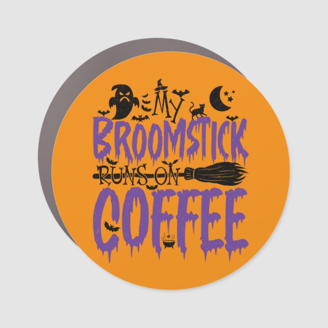 My Broomstick Runs On Coffee addict Halloween Cool Car Magnet (Front)