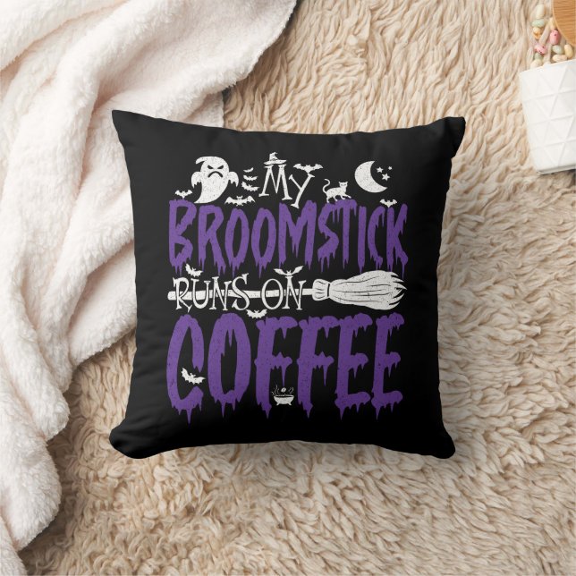My Broomstick Runs On Coffee Witch Broom Halloween Throw Pillow (Blanket)
