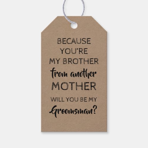 My Brother _ Cheerful and Nice Groomsman Proposal Gift Tags