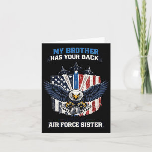 My Brother Has Your Back Proud Air Force Sister Card