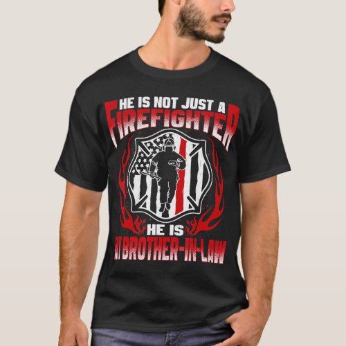 My Brother_In_Law Is A Firefighter Proud Fire Sibl T_Shirt