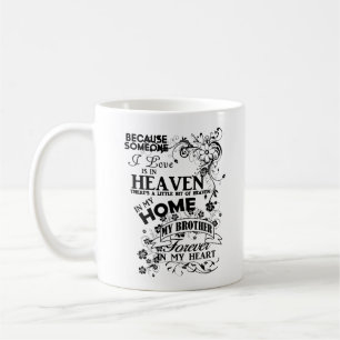 My Brother, In Loving Memory, Remembrance Coffee Mug