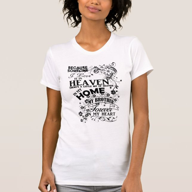 My Brother, In Loving Memory, Remembrance T-Shirt (Front)