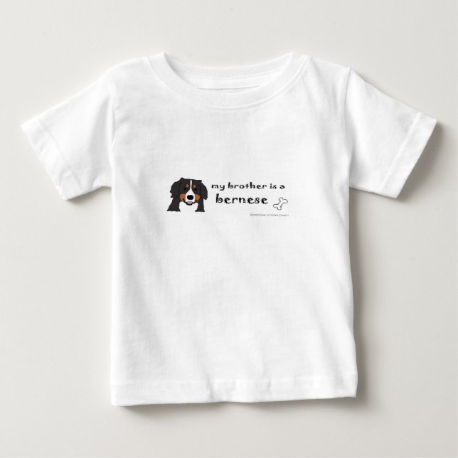 my brother is a bernese mountain dog baby T-Shirt (Front)