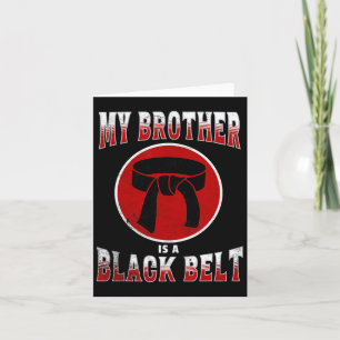 My Brother Is A Black Belt Martial Arts Tee Karate Card