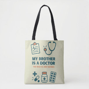 My Brother Is a Doctor – Funny & Proud Family Desi Tote Bag