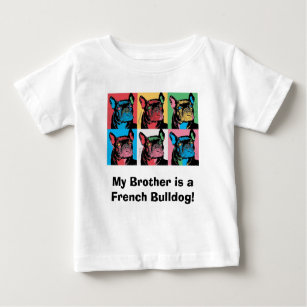 French Bulldog Baby Clothes Shoes Zazzle My Brother Is A French Bulldog Baby T Shirt