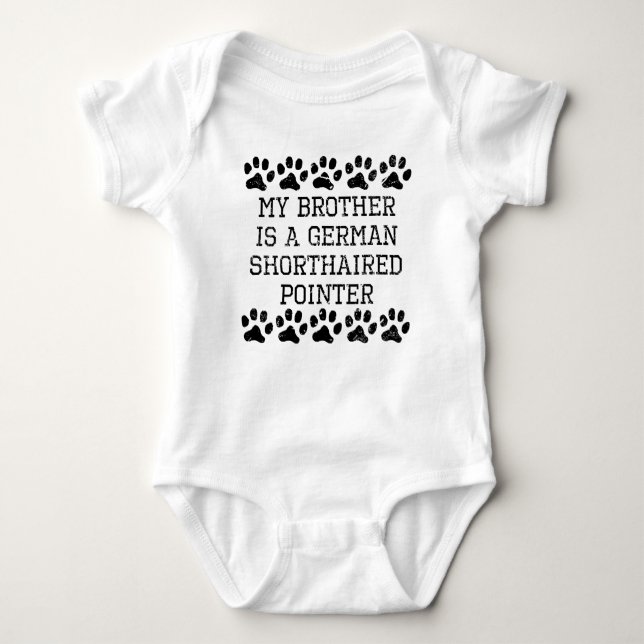 My Brother Is A German Shorthaired Pointer (Distre Baby Bodysuit (Front)