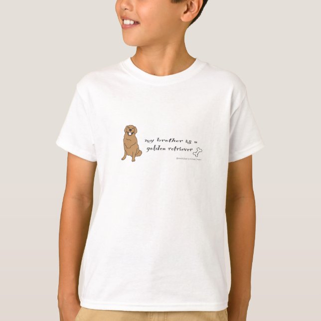 my brother is a golden retriever more breeds T-Shirt (Front)