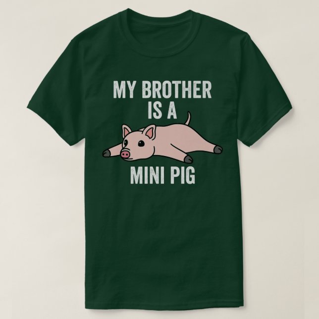 My Brother Is A Mini Pig Pet Premium  T-Shirt (Design Front)