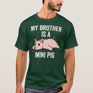 My Brother Is A Mini Pig Pet Premium  T-Shirt