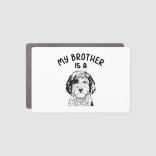 My Brother is a Sheepadoodle Funny Doodle Dog Car Magnet