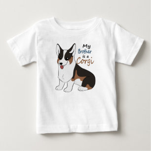 My brother is a Tricolor Corgi Baby T-Shirt