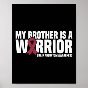 My Brother is a Warrior Brain Aneurysm Awareness Poster