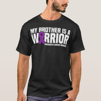 My Brother is a Warrior Pancreatic Cancer Awarenes T-Shirt