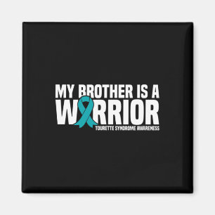 My Brother Is A Warrior Tourette Syndrome Awarenes Magnet