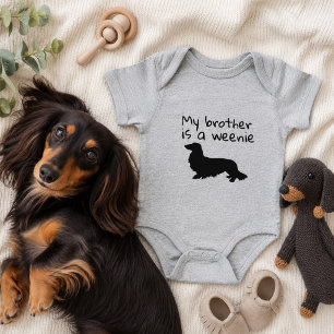 My Brother is a Weenie Long Hair Dachshund Gift Baby Bodysuit