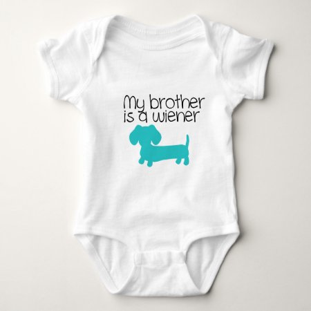 My Brother Is A Wiener (blue Dog Puppy) Baby Bodysuit