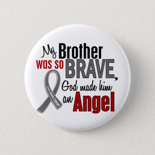 My Brother Is An Angel 1 Brain Cancer Button