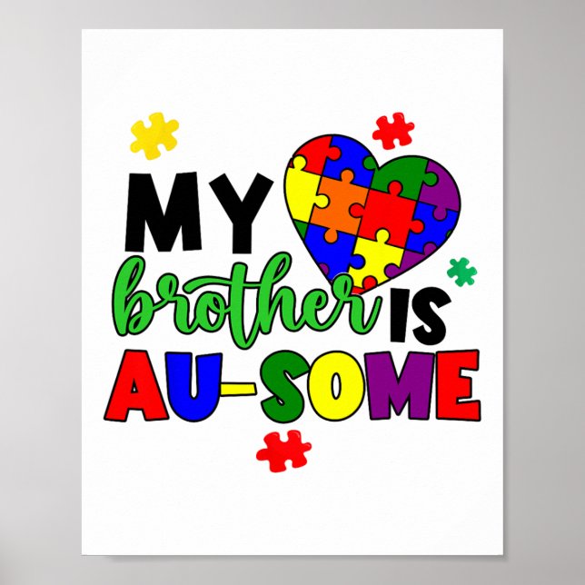 My Brother Is Au-some Autism Awareness Mom Dad Kid Poster (Front)