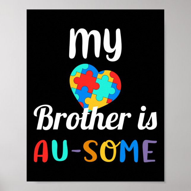 My Brother Is Au-some Autism Awareness  Poster (Front)