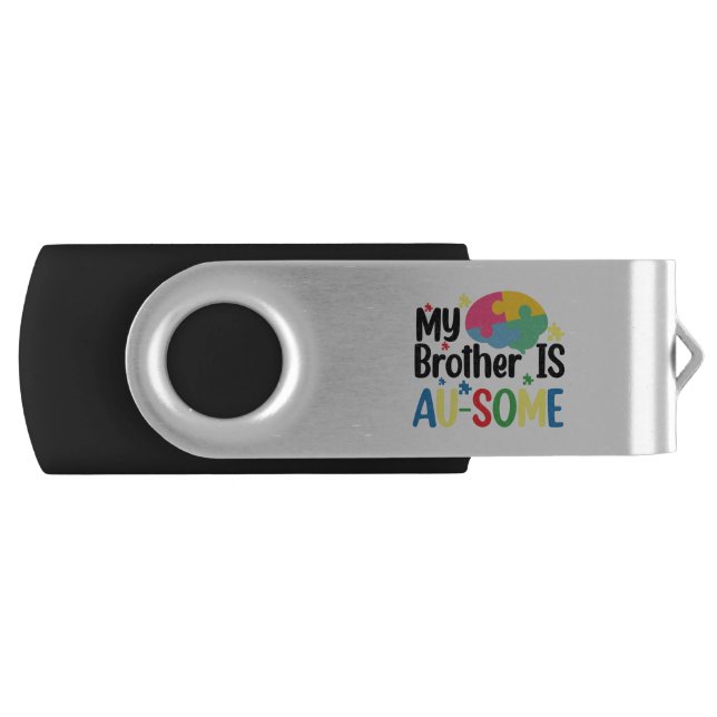 My Brother is Au-Some Autism Awareness Sibling Flash Drive (Front)