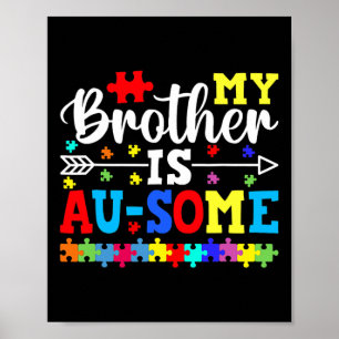 My Brother Is Au Some Autism Awareness Siblings  Poster