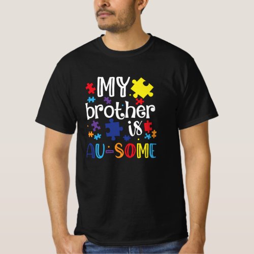 My Brother Is Awesome Autism Awareness Day Gifts T_Shirt