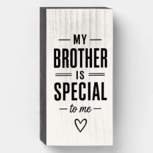 My Brother Is Special Sign