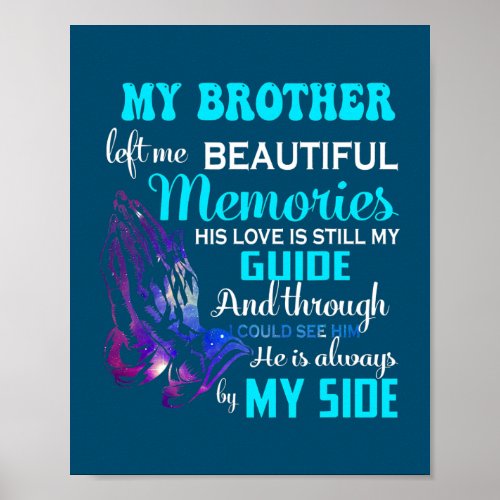 My Brother Memories His Love Is Still My Guide Poster