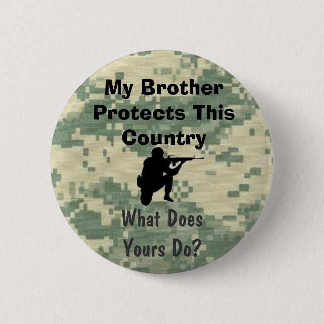 My Brother Protects This Country Custom Button (Front)