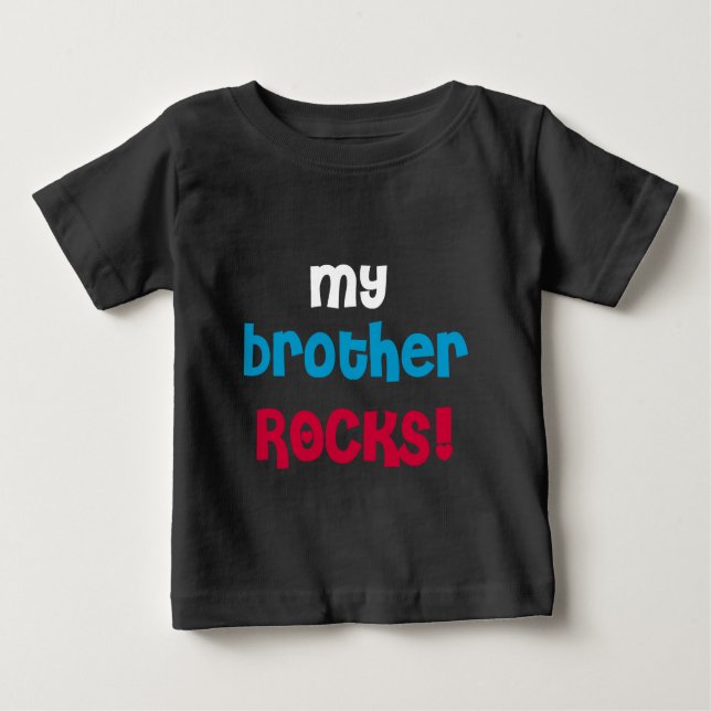 My Brother Rocks Baby T-Shirt (Front)
