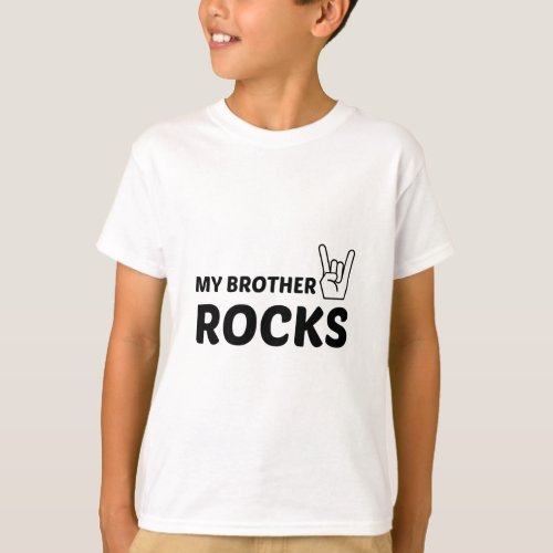 MY BROTHER ROCKS T_Shirt