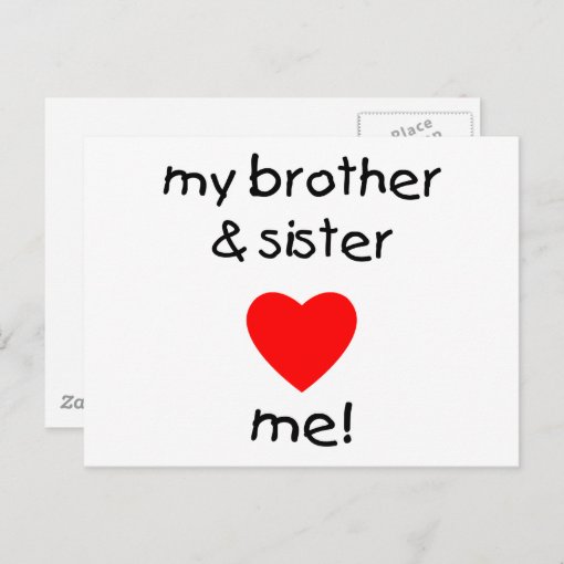 My Brother & Sister Love Me Postcard | Zazzle